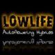 Lowlife Seeds